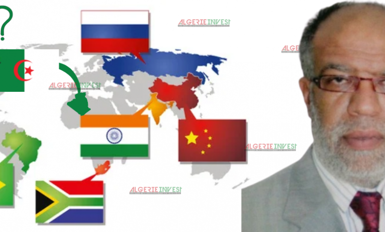 M. Mohamed Saïd Kahoul concernant l'adhésion de l’Algérie aux BRICS : «Il y a eu une précipitation dans cette demande»