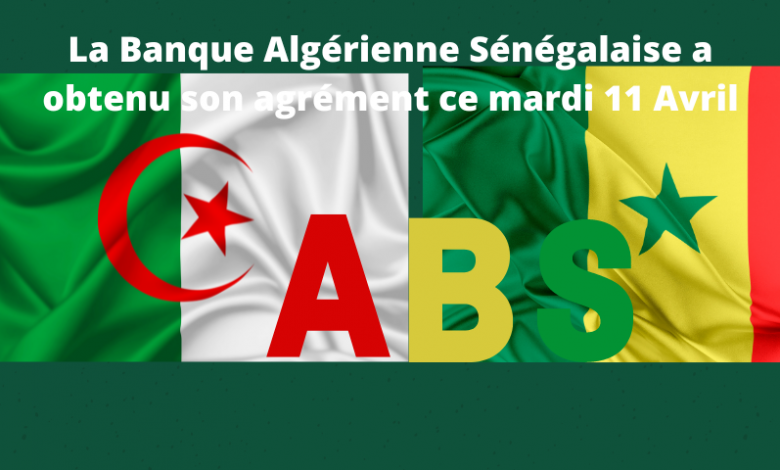 Lancement imminent de la Banque algérienne du Sénégal pour renforcer les échanges commerciaux entre les deux pays