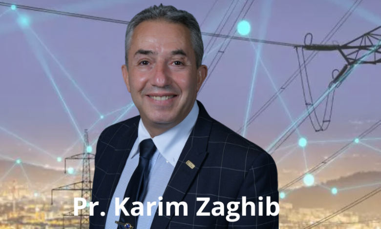 Transition énergétique et électrification de la société : «Une opportunité pour l’Algérie de se positionner sur l’échiquier mondial» (Pr Karim Zaghib)