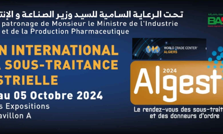 Algest 2024 : La sous-traitance industrielle algérienne à l’assaut de la production locale