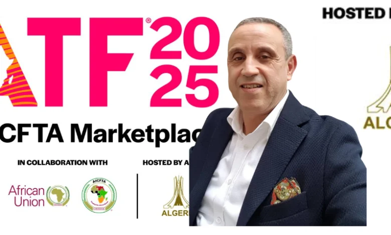 IATF 2025 à Alger : vers une intégration économique africaine renforcée